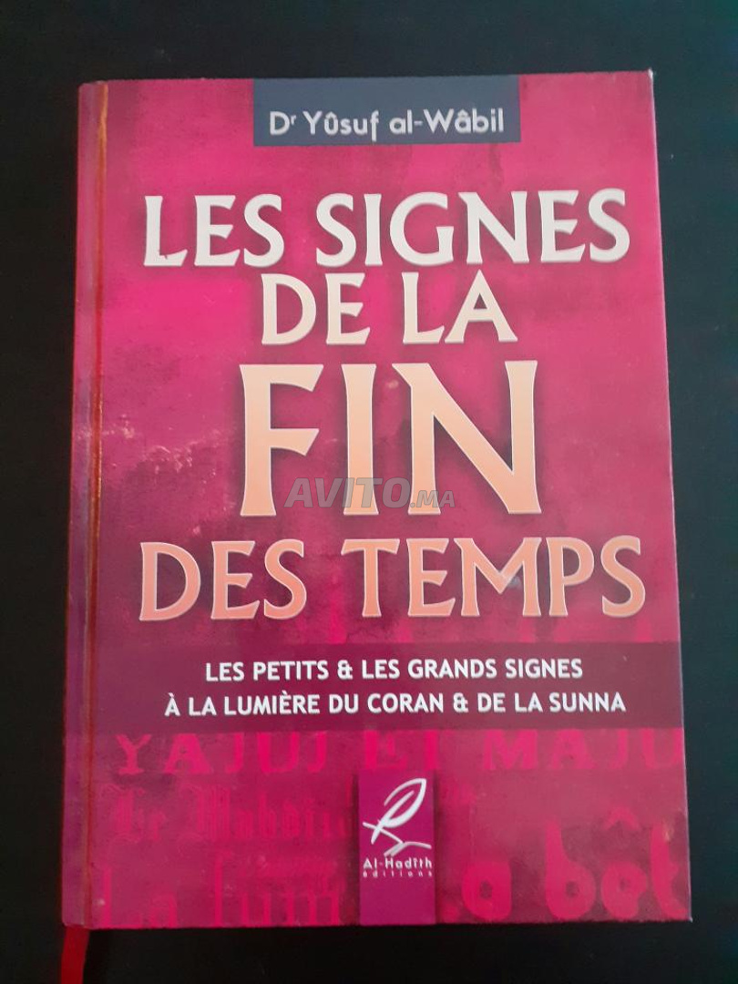 Les Signes De La Fin Des Temps Yusuf Al Wabil Les Signes de la fin des Temps | أفلام وكتب ومجلات ب القنيطرة | Avito.ma