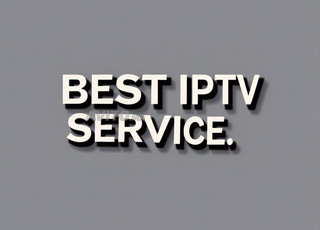 IPTV SERVICE STABLE DE BONNE QUALITE ET BON PRIX
