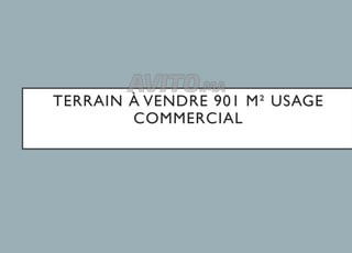 Terrain usage commercial 901 m² à vendre