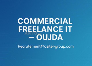 Commercial Freelance IT basé à Oujda 🇲🇦