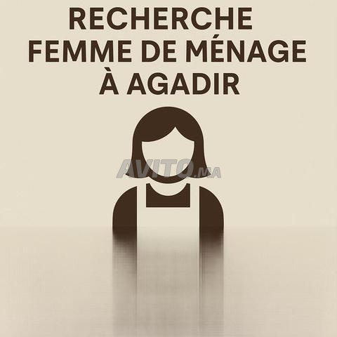 Recherche Femme de Ménage 3 Jours/Semaine — Agadir