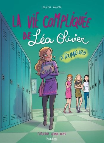 La vie compliquée de Léa Olivier Tome 2 rumeurs