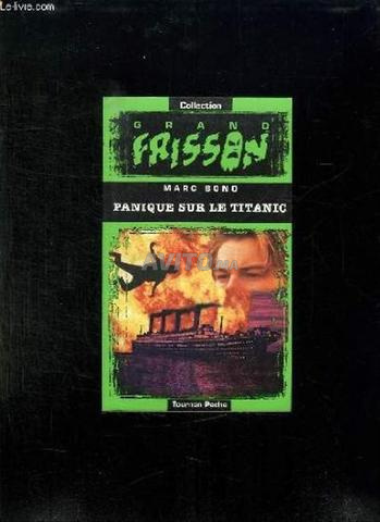 GRAND FRISSON, Panique sur le titanic