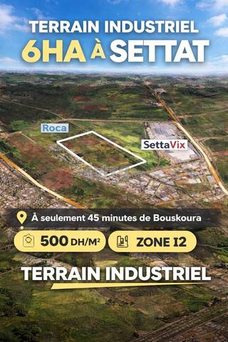 أرض صناعية للبيع 6 هكتارات في سطات 500 درهم/م²