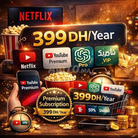 Netflix YouTube ChatGPT Shahid Abonnement 1 an 399DH